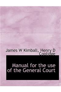 Manual for the Use of the General Court