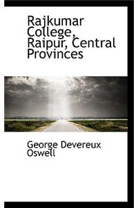 Rajkumar College, Raipur, Central Provinces