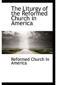 The Liturgy of the Reformed Church in America