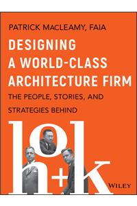 Designing a World-Class Architecture Firm