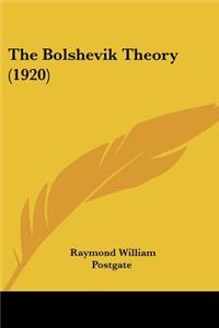 Bolshevik Theory (1920)