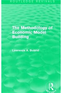 Methodology of Economic Model Building (Routledge Revivals)