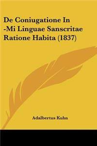 De Coniugatione In -Mi Linguae Sanscritae Ratione Habita (1837)