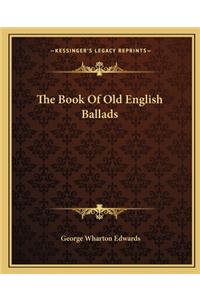 Book of Old English Ballads