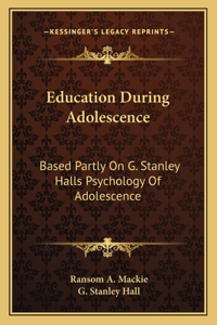 Education During Adolescence