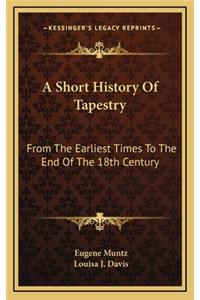 A Short History Of Tapestry