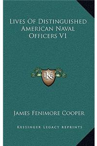 Lives of Distinguished American Naval Officers V1