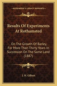 Results of Experiments at Rothamsted