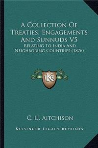 A Collection Of Treaties, Engagements And Sunnuds V5