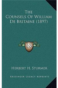 The Counsels of William de Britaine (1897)