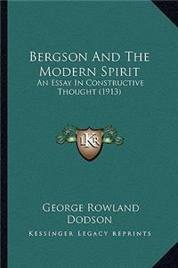 Bergson and the Modern Spirit