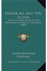 Haidar Ali and Tipu Sultan