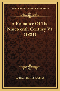 A Romance of the Nineteenth Century V1 (1881)