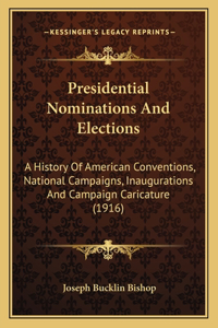 Presidential Nominations And Elections