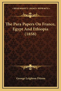 The Para Papers on France, Egypt and Ethiopia (1858)