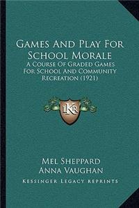 Games And Play For School Morale