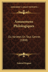 Amusemens Philologiques