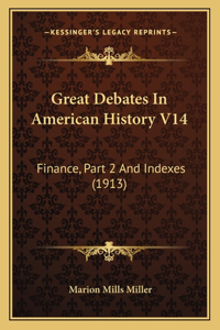 Great Debates In American History V14