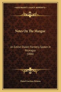 Notes On The Mangue