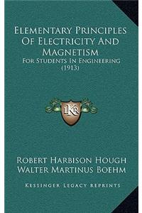 Elementary Principles Of Electricity And Magnetism