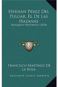 Hernan Perez Del Pulgar, El De Las Hazanas