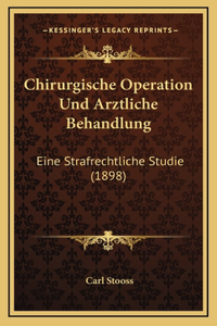 Chirurgische Operation Und Arztliche Behandlung