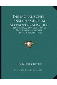 Die Moralischen Ensenhamens Im Altprovenzalischen