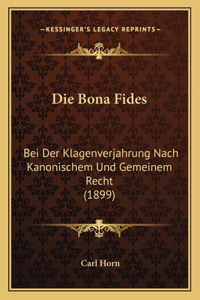 Die Bona Fides