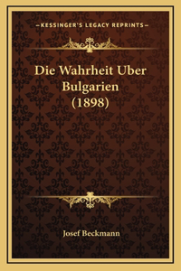 Die Wahrheit Uber Bulgarien (1898)
