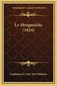 Le Morganiche (1824)
