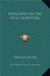Thoughts on the Holy Scripture