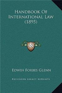 Handbook Of International Law (1895)