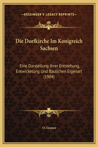Die Dorfkirche Im Konigreich Sachsen