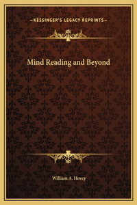 Mind Reading and Beyond