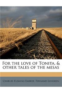 For the Love of Tonita, & Other Tales of the Mesas