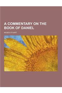 A Commentary on the Book of Daniel