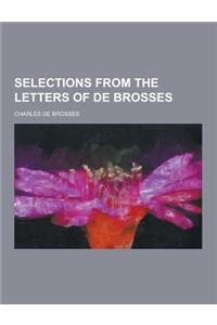 Selections from the Letters of de Brosses