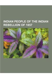 Indian People of the Indian Rebellion of 1857