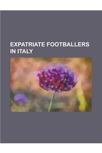 Expatriate Footballers in Italy
