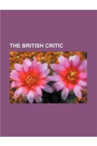 The British Critic (Volume 12)