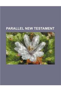 Parallel New Testament