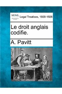 Le Droit Anglais Codifie.