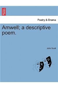 Amwell; A Descriptive Poem.