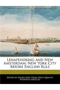 Lenapehoking and New Amsterdam