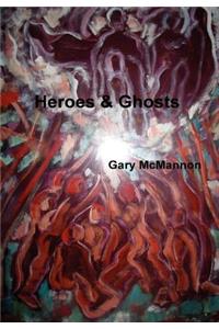 Heroes & Ghosts
