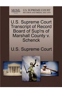 U.S. Supreme Court Transcript of Record Board of Sup'rs of Marshall County V. Schenck