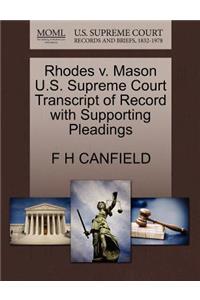 Rhodes V. Mason U.S. Supreme Court Transcript of Record with Supporting Pleadings