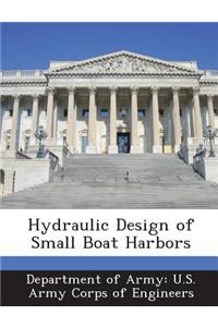Hydraulic Design of Small Boat Harbors