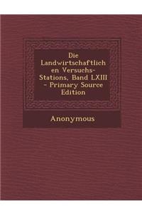 Die Landwirtschaftlichen Versuchs-Stations, Band LXIII