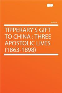 Tipperary's Gift to China